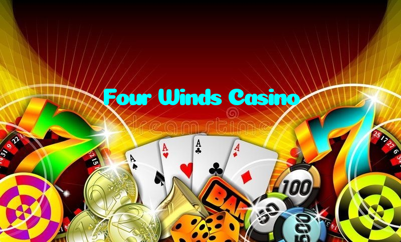 Four Winds Casino